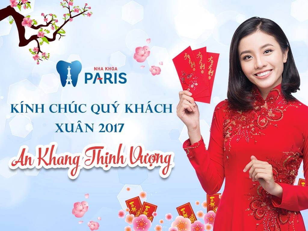 Nha khoa Paris trân trọng Thông báo: Lịch nghỉ tết và Khai Xuân 2017